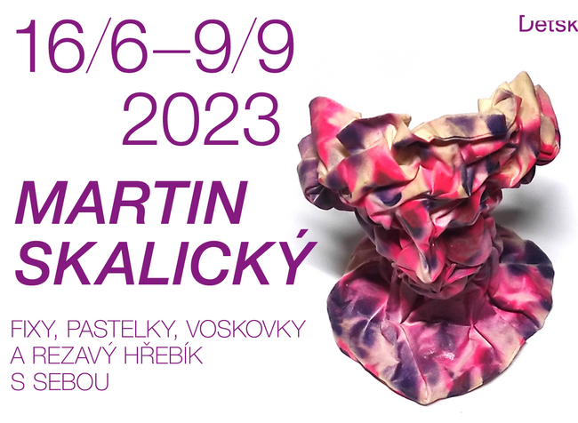 Martin Skalický / Fixy, pastelky, voskovky a rezavý hřebík s sebou